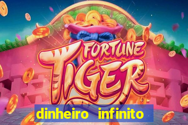 dinheiro infinito fortune tiger